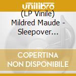 (LP Vinile) Mildred Maude - Sleepover (Translucent Red Vinyl) lp vinile