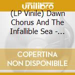 (LP Vinile) Dawn Chorus And The Infallible Sea - Reveries lp vinile