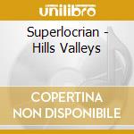 Superlocrian - Hills Valleys cd