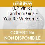 (LP Vinile) Lambrini Girls - You Re Welcome (Pink And Red Vinyl) vinile