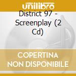 District 97 - Screenplay (2 Cd) cd