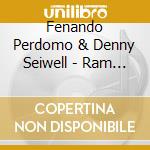 Fenando Perdomo & Denny Seiwell - Ram On: The 50Th Anniversary Tribute To Paul & Linda Mccartney'S Ram cd musicale