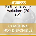 Keith Emerson - Variations (20 Cd) cd