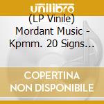 (LP Vinile) Mordant Music - Kpmm. 20 Signs You Have A Thyroid Problem vinile