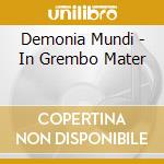 Demonia Mundi - In Grembo Mater cd