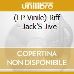 (LP Vinile) Riff - Jack'S Jive vinile