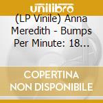 (LP Vinile) Anna Meredith - Bumps Per Minute: 18 Studies For Dodgems lp vinile