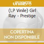 (LP Vinile) Girl Ray - Prestige vinile