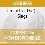 Umlauts (The) - Slags cd