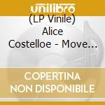 (LP Vinile) Alice Costelloe - Move On With The Year vinile
