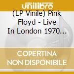 (LP Vinile) Pink Floyd - Live In London 1970 (Pink Vinyl) vinile
