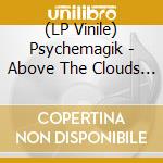 (LP Vinile) Psychemagik - Above The Clouds / Valley Of Paradise Remixes vinile