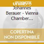 Johannes Berauer - Vienna Chamber Diaries Plus Strings cd