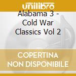 Alabama 3 - Cold War Classics Vol 2 cd
