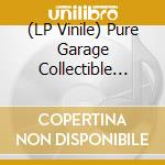 (LP Vinile) Pure Garage Collectible Classics Vol 2 / Various vinile