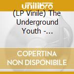 (LP Vinile) The Underground Youth - Nostalgias Glass vinile
