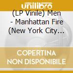 (LP Vinile) Men - Manhattan Fire (New York City Demos) (Rsd 2024) vinile