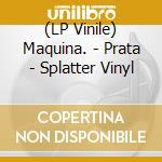 (LP Vinile) Maquina. - Prata - Splatter Vinyl lp vinile
