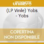 (LP Vinile) Yobs - Yobs vinile