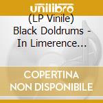 (LP Vinile) Black Doldrums - In Limerence (Clear Blue Vinyl) vinile