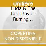 Lucia & The Best Boys - Burning Castles cd
