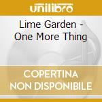Lime Garden - One More Thing cd