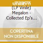 (LP Vinile) Megalon - Collected Ep's Volume 2 (2 Lp) vinile