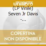 (LP Vinile) Seven Jr Davis - Savedbythebell vinile