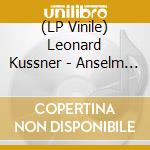 (LP Vinile) Leonard Kussner - Anselm (Original Soundtrack) (Autographed) lp vinile