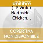 (LP Vinile) Northside - Chicken Rhythms (Yellow Vinyl) vinile