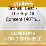Bronski Beat - The Age Of Consent (40Th Anniversary Edition) (2 Cd) cd