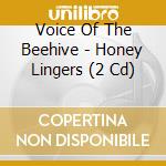 Voice Of The Beehive - Honey Lingers (2 Cd) cd