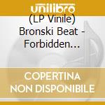 (LP Vinile) Bronski Beat - Forbidden Fruit (The Age Of Consent Remixed) vinile