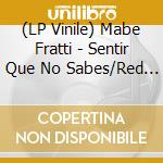 (LP Vinile) Mabe Fratti - Sentir Que No Sabes/Red Version vinile