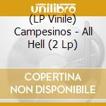 (LP Vinile) Campesinos - All Hell (2 Lp) vinile