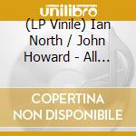 (LP Vinile) Ian North / John Howard - All The Young Droids. Junk Shop Sampler vinile