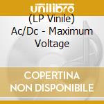 (LP Vinile) Ac/Dc - Maximum Voltage vinile