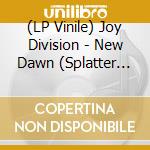 (LP Vinile) Joy Division - New Dawn (Splatter Vinyl) vinile