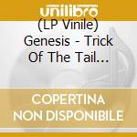 (LP Vinile) Genesis - Trick Of The Tail In Concert (Splatter Vinyl) vinile