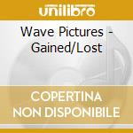 Wave Pictures - Gained/Lost cd