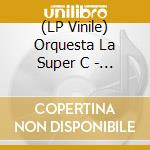 (LP Vinile) Orquesta La Super C - Mujer Brava vinile