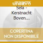 Sela - Kerstnacht Boven Bethlehem cd