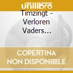 Timzingt - Verloren Vaders (Cd+Dvd) cd