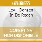 Lev - Dansen In De Regen cd