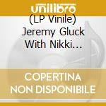 (LP Vinile) Jeremy Gluck With Nikki Sudden & Rowland S. Howard - I Knew Buffalo Bill (Rsd 2024) lp vinile