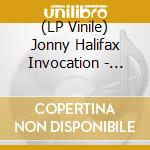 (LP Vinile) Jonny Halifax Invocation - Acid Bluus Raags, Vol. 2 lp vinile