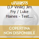 (LP Vinile) Jim Fry / Luke Haines - Test Driving The New Prius. A Radio Play vinile