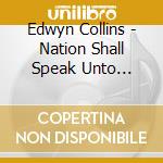 Edwyn Collins - Nation Shall Speak Unto Nation cd
