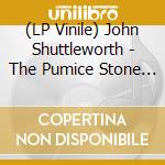 (LP Vinile) John Shuttleworth - The Pumice Stone And Other Rock Songs vinile