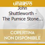John Shuttleworth - The Pumice Stone And Other Rock Songs cd